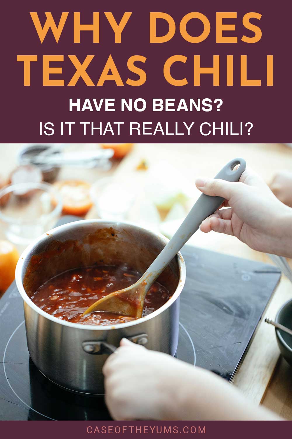 Woman cooking clili in pan - Why Does Texas Chili Have No Beans? Is it really chili?