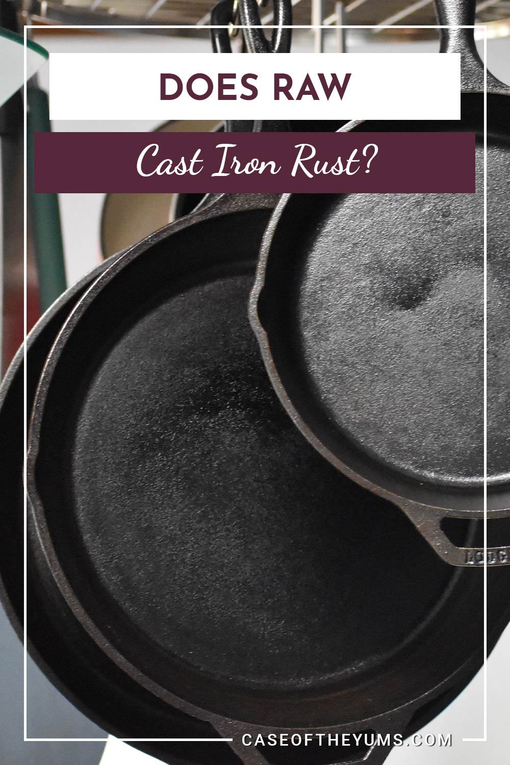 Cast iron pans hanging - Does Raw Cast Iron Rust?