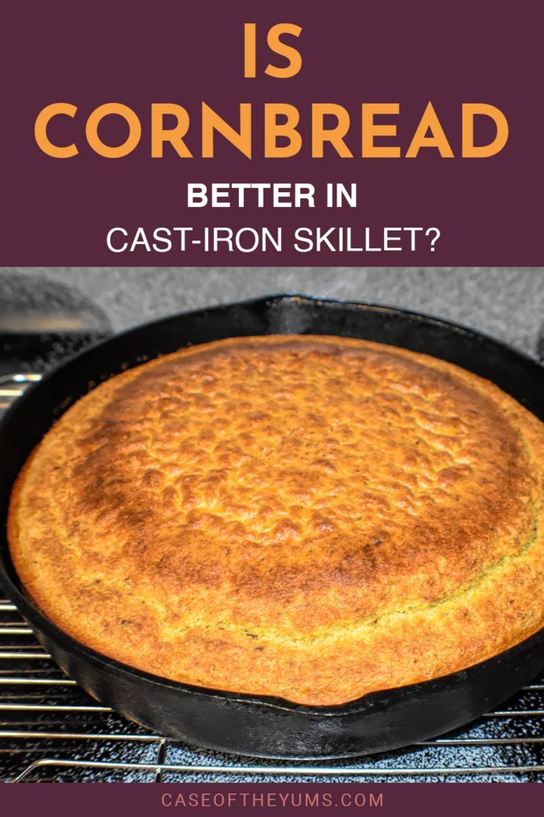 Is Cornbread Better In CastIron Skillet? Case of The Yums