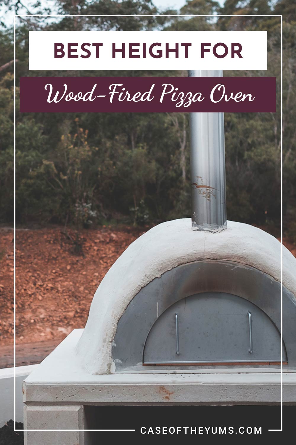 A pizza oven outdoor - Best Height for Wood-Fired Pizza Oven.
