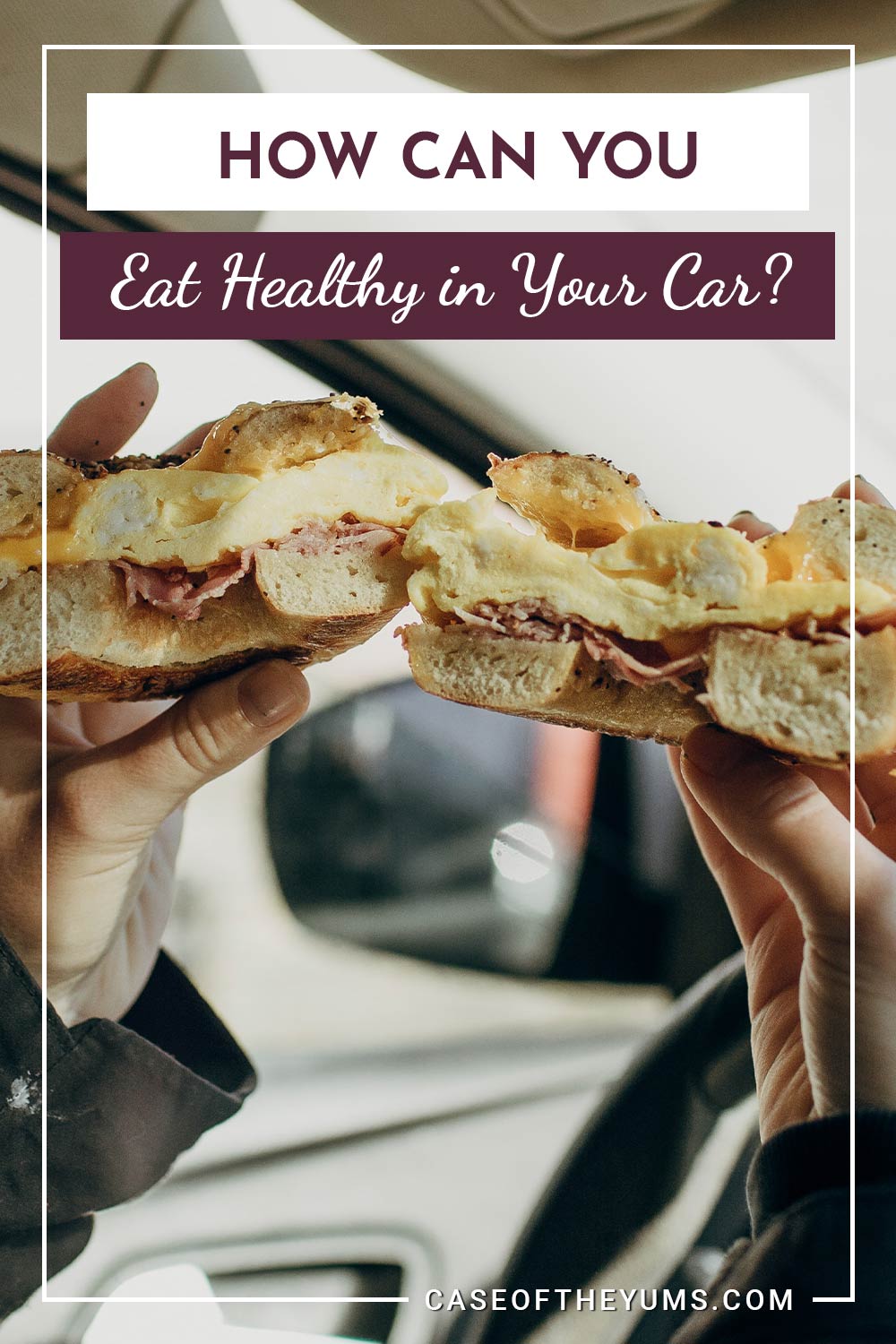 Pieces of a sandwich in hands of a person inside a car - How Can You Eat Healthy in Your Car?