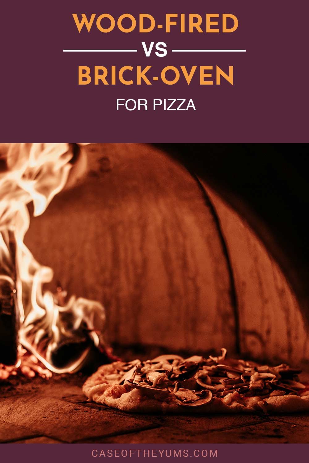 A pizza in a flaming oven - Wood-Fired vs. Brick-Oven for Pizza.