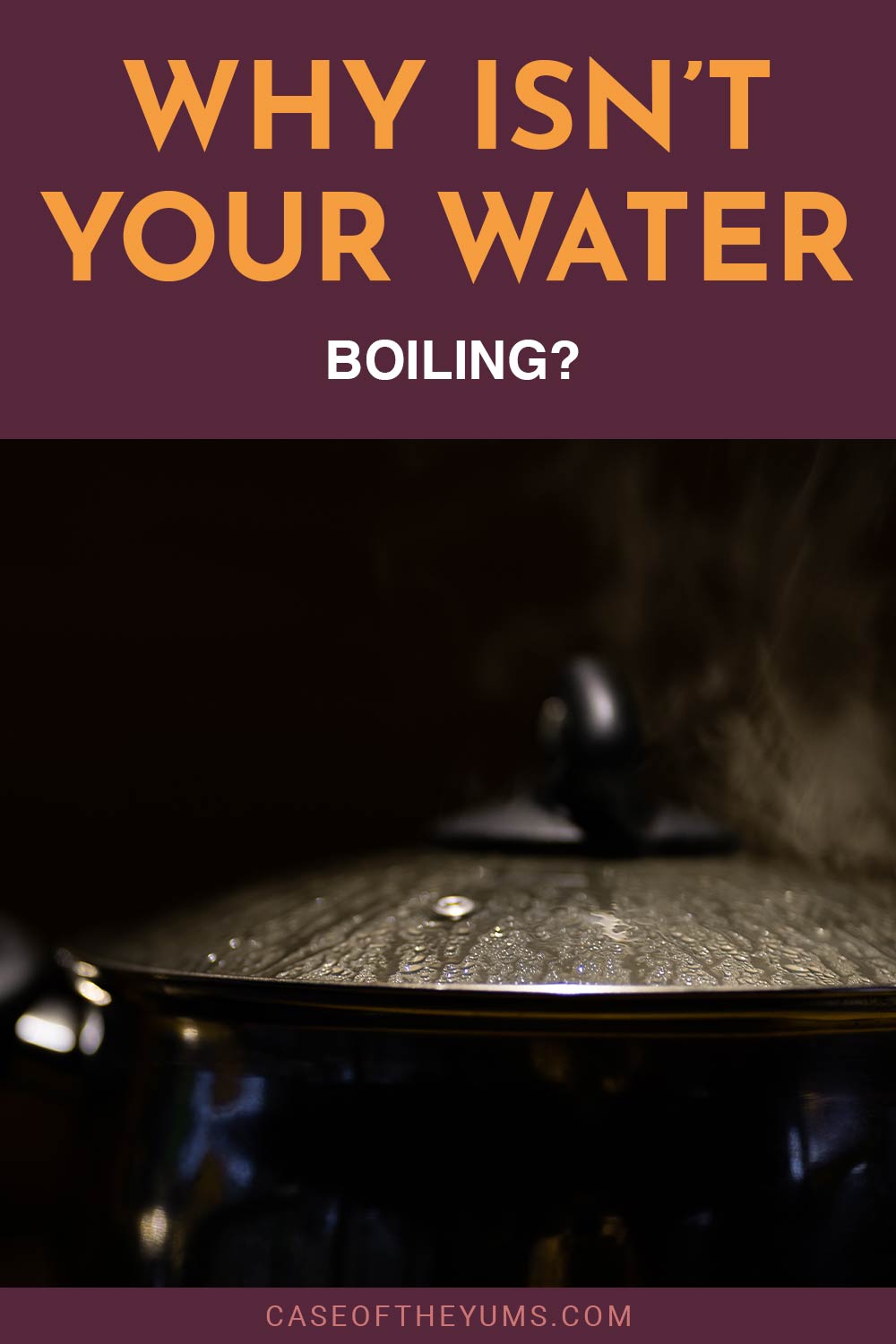 Vapor rising from a black cooking pan - Why isn’t Your Water Boiling?
